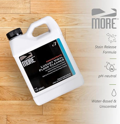 MORE Luxury Vinyl Floor Cleaner - Water-Based Surface Care Concentrate - For Kitchen and Bathroom Floors - Daily No-Rinse Cleaner - Unscented - pH Neutral - 32oz