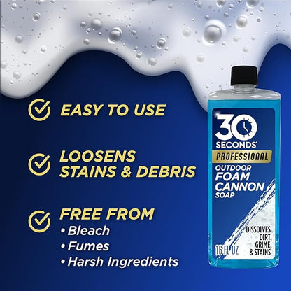 30 SECONDS Foam Cannon Soap – 16 fl. oz. Outdoor Cleaner for Siding, Decks, Driveways & More – Compatible with Most Foam Cannons for Pressure Washers & Garden Hose Sprayers