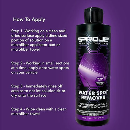 PROJE' Water Spot Remover - Neutralizes & Breaks Down Hard Water Spots - For Glass, Paint, Metal, Shower Doors, Car Detailing, & More - Can Be Used on Ceramic Coated Vehicles - 16 Fl Oz