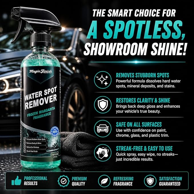 Magic Finish Water Spot Remover for Cars – Professional Hard Water Stain & Mineral Deposit Remover for Paint, Chrome & Wheels – Restores Shine & Gloss – Frozen Margarita Scent – 16oz