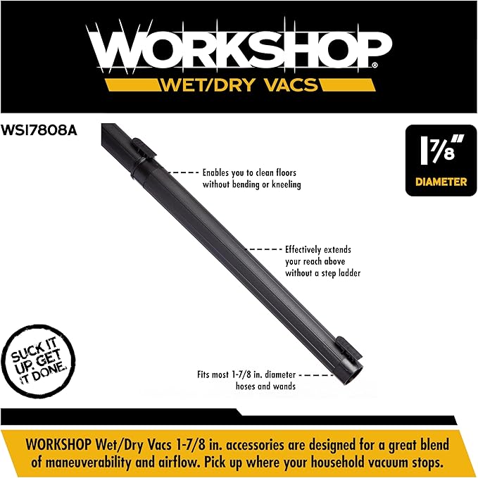 WORKSHOP Wet/Dry Vacs Shop Vacuum Accessories WS17808A Extension Wand Attachment for Wet Dry Vacuum Cleaners, Fits 1-7/8-inch Extension Wands and Hoses