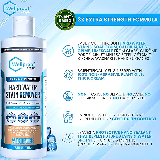 Wellproof Hard Water Stain & Scum Scale Remover – 3X Nanotech Deep Cleaner, No Bleach, No Acid | Limescale, Soap Scum, Calcium & Rust Cleaner for Showers, Glass, Toilets, Tubs, Sinks, Cooktops & More